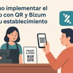 Cómo implementar el pago con QR y Bizum en tu establecimiento.
