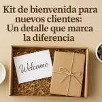 Kit de bienvenida para nuevos clientes: Un detalle que marca la diferencia.