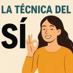 La técnica del "Sí